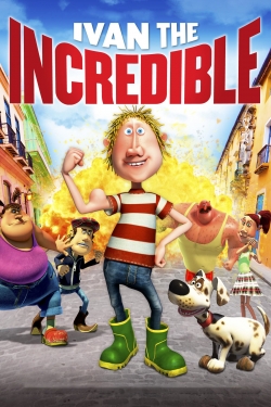 Watch free Ivan the Incredible hd online