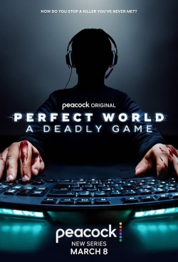 Watch free Perfect World: A Deadly Game hd online