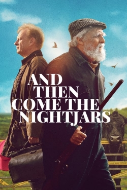 Watch free And Then Come the Nightjars hd online