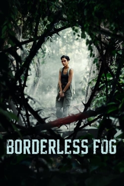 Watch free Borderless Fog hd online