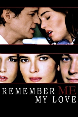 Watch free Remember Me, My Love hd online