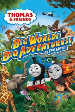 Watch free Thomas & Friends: Big World! Big Adventures! The Movie hd online