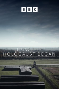 Watch free How the Holocaust Began hd online