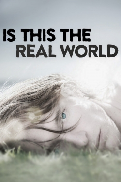 Watch free Is This the Real World hd online