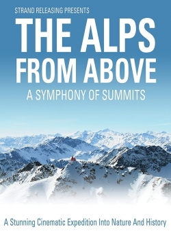 Watch free The Alps from Above: Symphony of Summits hd online