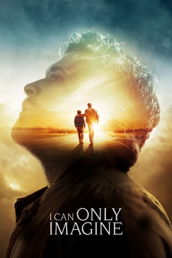 Watch free I Can Only Imagine hd online