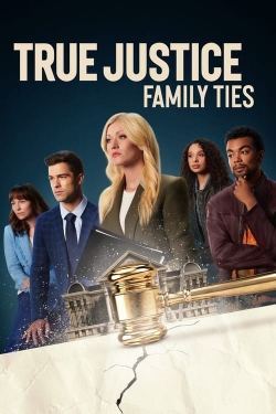 Watch free True Justice: Family Ties hd online