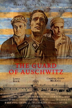 Watch free The Guard of Auschwitz hd online