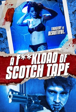 Watch free F*ckload of Scotch Tape hd online