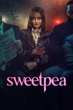 Watch free Sweetpea hd online