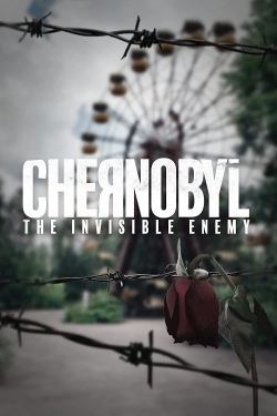 Watch free Chernobyl: The Invisible Enemy hd online