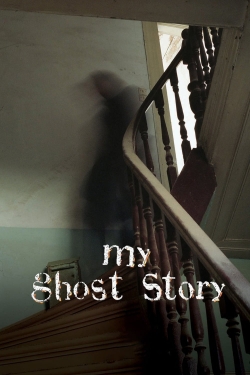 Watch free My Ghost Story hd online