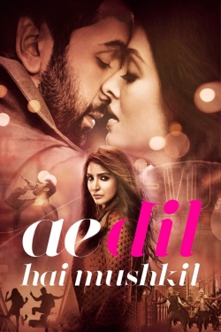 Watch free Ae Dil Hai Mushkil hd online