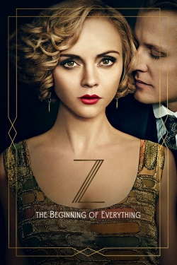 Watch free Z: The Beginning of Everything hd online