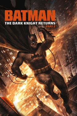 Watch free Batman: The Dark Knight Returns, Part 2 hd online