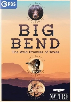 Watch free Big Bend: The Wild Frontier of Texas hd online