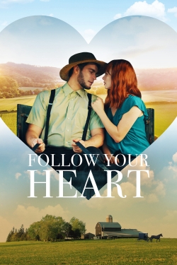 Watch free Follow Your Heart hd online