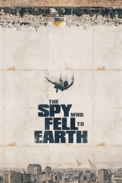 Watch free The Spy Who Fell to Earth hd online