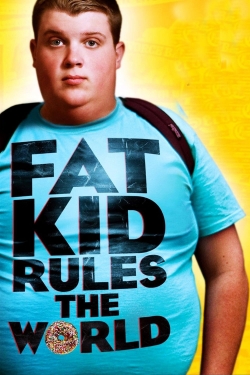 Watch free Fat Kid Rules The World hd online