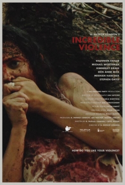 Watch free Incredible Violence hd online