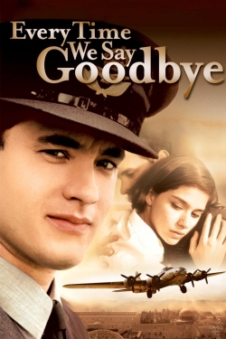 Watch free Every Time We Say Goodbye hd online