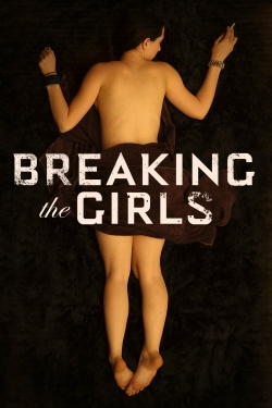 Watch free Breaking the Girls hd online