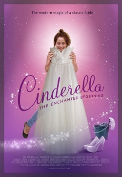 Watch free Cinderella: The Enchanted Beginning hd online