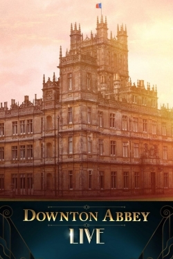 Watch free Downton Abbey Live! hd online