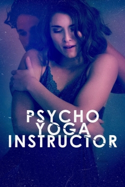 Watch free Psycho Yoga Instructor hd online