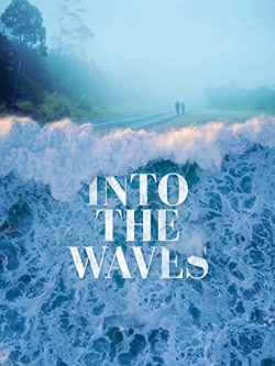 Watch free Into the Waves hd online