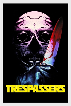 Watch free Trespassers hd online