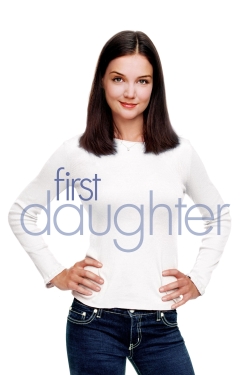 Watch free First Daughter hd online