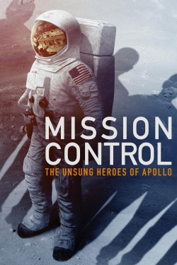 Watch free Mission Control: The Unsung Heroes of Apollo hd online