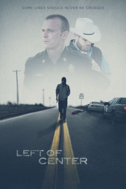 Watch free Left of Center hd online