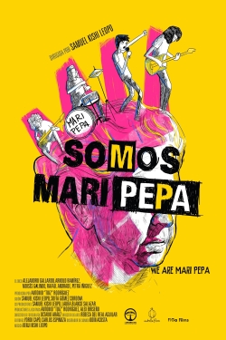 Watch free We Are Mari Pepa hd online