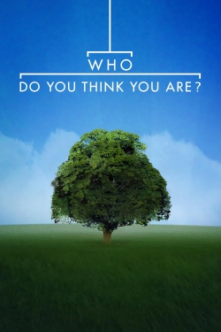 Watch free Who Do You Think You Are? hd online