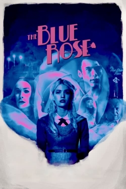 Watch free The Blue Rose hd online