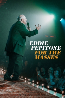 Watch free Eddie Pepitone: For the Masses hd online