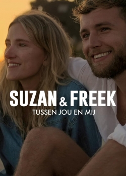 Watch free Suzan & Freek: Between You & Me hd online