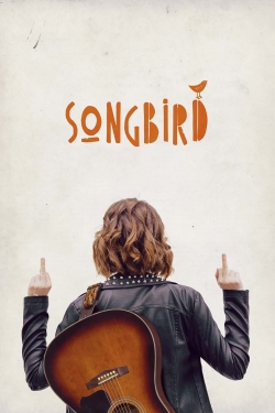 Watch free Songbird hd online