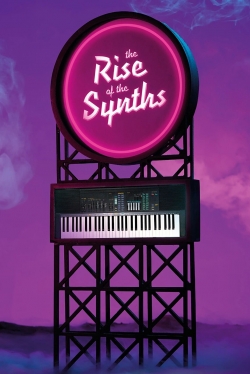 Watch free The Rise of the Synths hd online