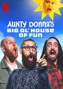 Watch free Aunty Donna's Big Ol' House of Fun hd online