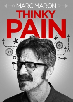 Watch free Marc Maron: Thinky Pain hd online