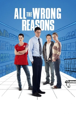 Watch free All the Wrong Reasons hd online