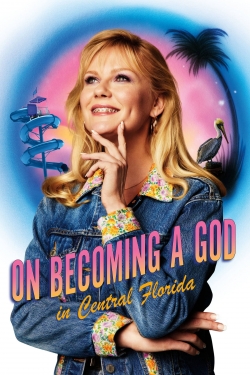 Watch free On Becoming a God in Central Florida hd online