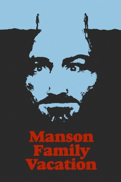 Watch free Manson Family Vacation hd online