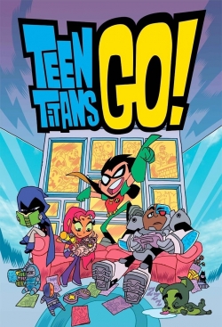 Watch free Teen Titans Go! hd online