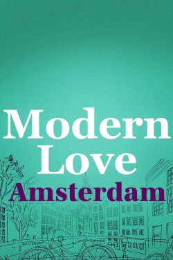 Watch free Modern Love Amsterdam hd online