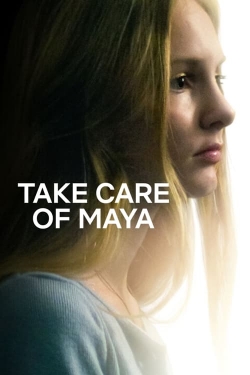 Watch free Take Care of Maya hd online