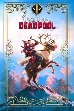 Watch free Once Upon a Deadpool hd online